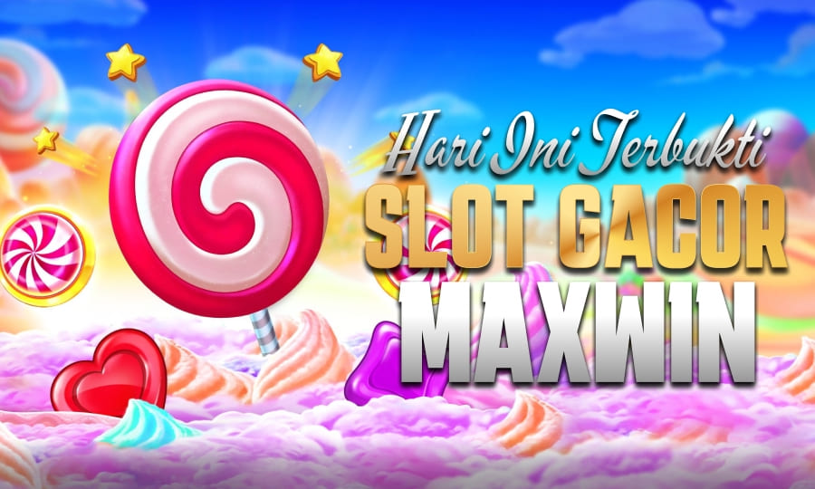 Sweet Bonanza Super Scatter Gacor Hari Ini – Terbukti Slot Gacor Maxwin!